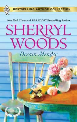 Dream Mender & Stay...: A 2-In-1 Collection by Sherryl Woods, Allison Leigh