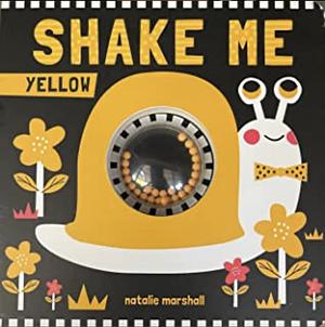 Shake Me Yellow by Natalie Marshall