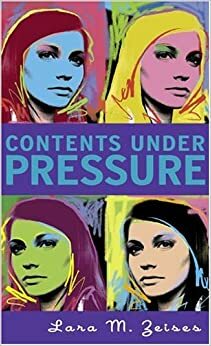 Contents Under Pressure by Lara Deloza