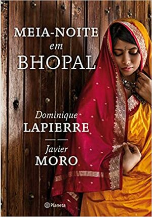 Meia-Noite em Bhopal by Dominique Lapierre, Javier Moro