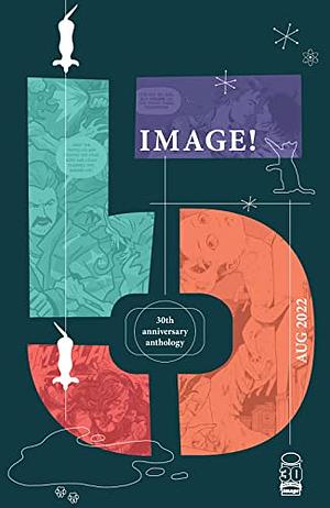 Image! 30th Anthology #5  by Clara Maria Lovett, Zoe Thorogood