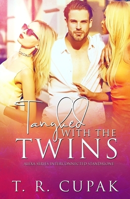 Tangled with the Twins: Alexa Series Standalone by 