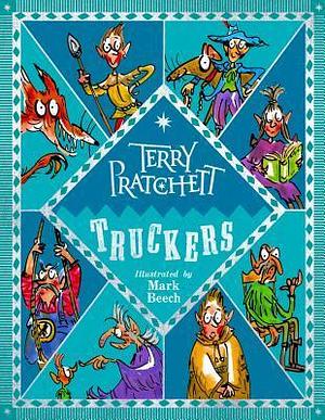 Truckers: Illustrated Edition by Terry Pratchett, Mark Beech