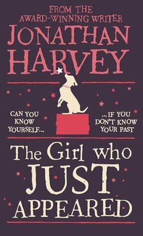 The Girl Who Just Appeared by Jonathan Harvey