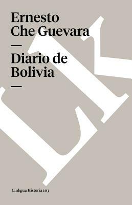 Diario de Bolivia by Ernesto Che Guevara