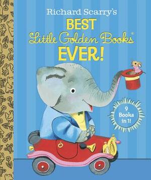 Richard Scarry's Best Little Golden Books Ever! by Kathryn Jackson, Patsy Scarry, Byron Jackson