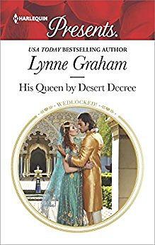 His Queen by Desert Decree by Lynne Graham