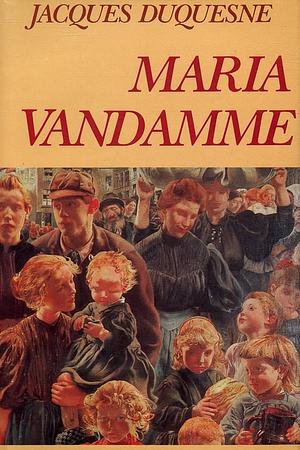 Maria Vandamme by Jacques Duquesne