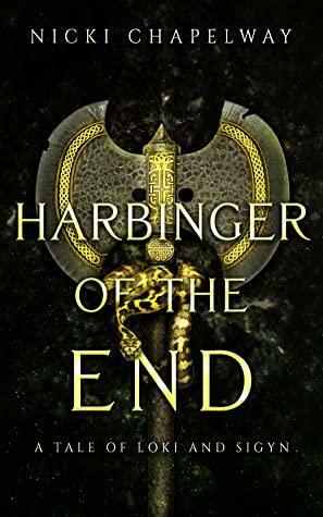 Harbinger of the End by Nicki Chapelway