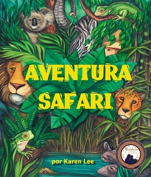 Aventura Safari (ABC Safari in Portuguese) by Karen Lee
