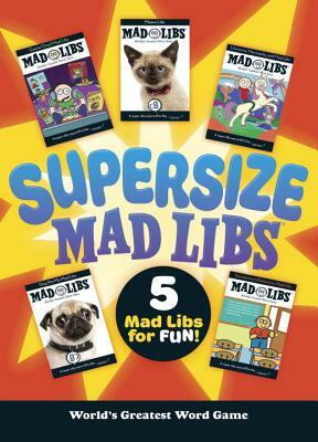 Supersize Mad Libs by Mad Libs