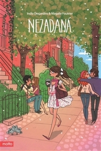 Nezadaná by India Desjardins, Miluše Krejčová, Magalie Foutrier