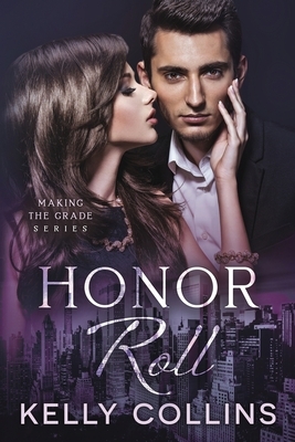 Honor Roll by Kelly Collins