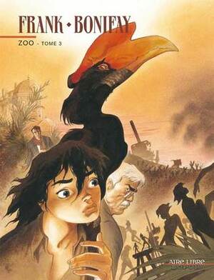 Zoo, Tome 3 by Philippe Bonifay, Frank Pé