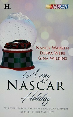 A Very NASCAR Holiday by Gina Wilkins, Debra Webb, Nancy Warren