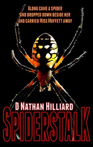 Spiderstalk by D. Nathan Hilliard