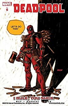 Deadpool Vol. 6: I Rule, You Suck by Daniel Way