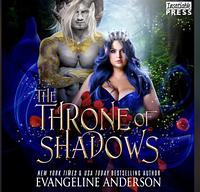 The Throne of Shadows by Evangeline Anderson