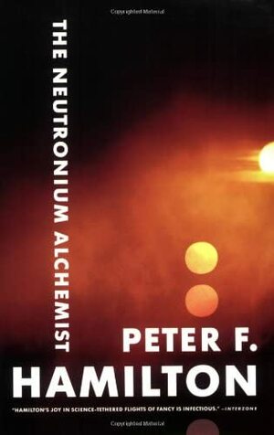 The Neutronium Alchemist by Peter F. Hamilton