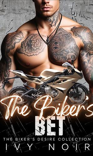 The Biker's Bet by Ivy Noir