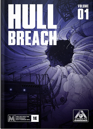 HULL BREACH VOLUME 1 by D. Kenny, Ian Yusem, Izzy B, Liam Stevens, Quadra, Reece, Victor J. Merino, Matt Umland, Meredith Silver, Tim Obermueller, Joel Hines, Emily Weiss, Mystery Spice, Carter, Rye Porter, Talison Crosby, Brian Stauffer, Lone Archivist, Emmy Verte, Daniel Hallinan