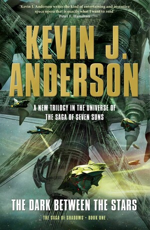 The Dark Between the Stars by Kevin J. Anderson