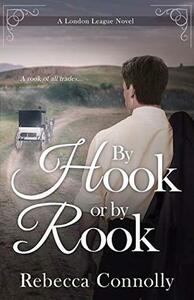By Hook or By Rook by Rebecca Connolly