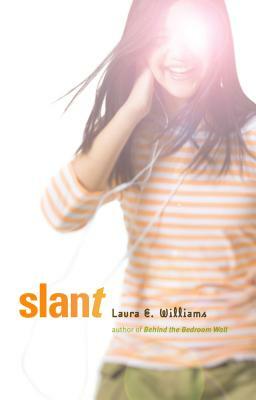 Slant by Laura E. Williams