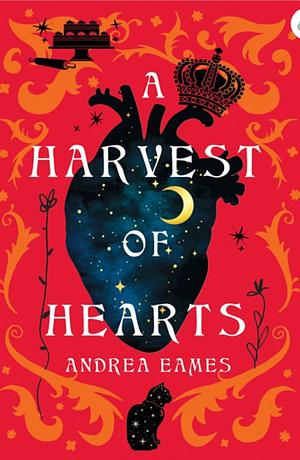 A Harvest of Hearts by Andrea Eames