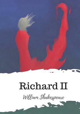 Richard II by William Shakespeare