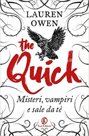 The Quick: Misteri, vampiri e sale da tè by Lauren Owen