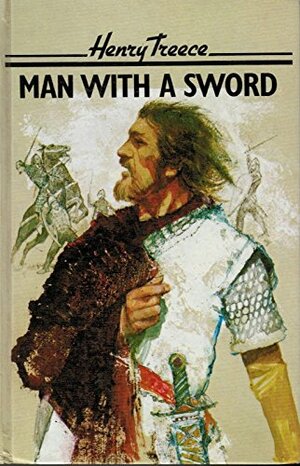 Man With a Sword by Henry Treece