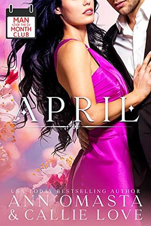 Man of the Month Club: April by Callie Love, Ann Omasta