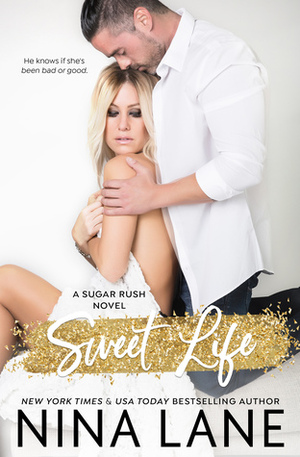 Sweet Life by Nina Lane