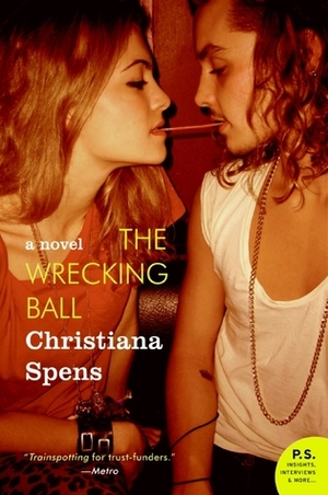 The Wrecking Ball by Christiana Spens
