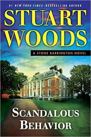 Scandalous Behavior by Stuart Woods, Tony Roberts