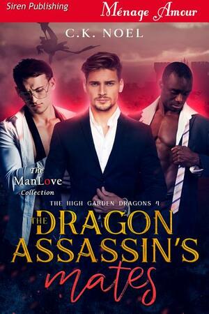 The Dragon Assassin's Mates by C.K. Noel