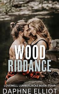 Wood Riddance by Daphne Elliot