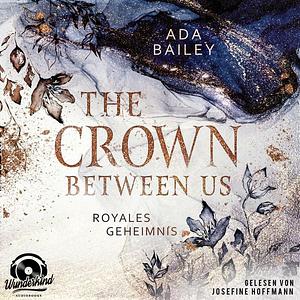 Royales Geheimnis by Ada Bailey