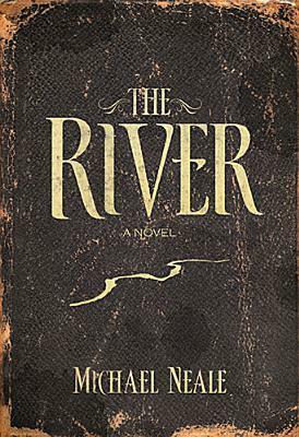 The River by Michael Neale