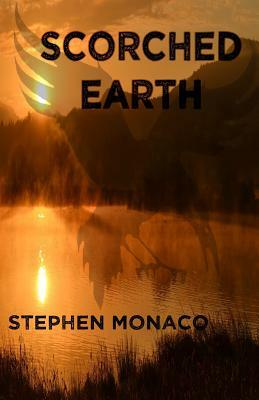 Scorched Earth by Stephen Monaco
