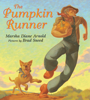 The Pumpkin Runner by Marsha Diane Arnold