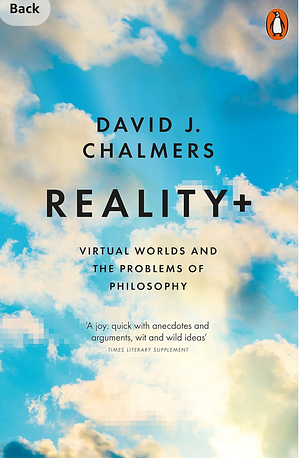 Reality + by David J. Chalmers