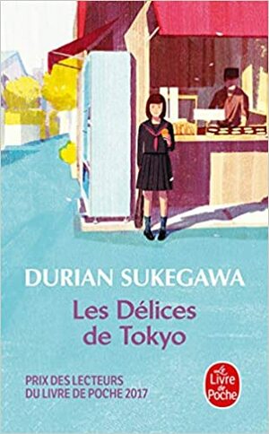 Les Délices de Tokyo by Durian Sukegawa