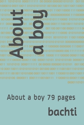 About a boy: About a boy 79 pages by Ayoub Bachti