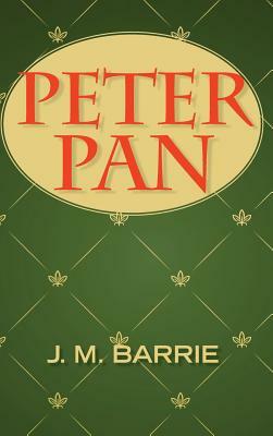 Peter Pan by J.M. Barrie