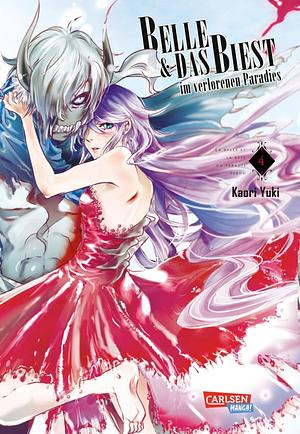 Belle und das Biest im verlorenen Paradies, Band 4 by Kaori Yuki