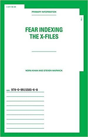 Fear Indexing the X-Files by Nora Khan