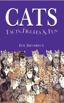 Cats Facts, Figures & Fun by Eve Devereux, John Grant