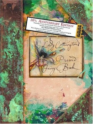 Lady Cottington's Pressed Fairy Book: 10 3/4 Anniversary Edition by Terry Jones, Brian Froud
